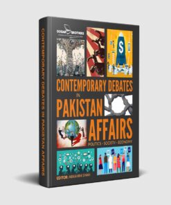 Contemporary Debates in CSS Pakistan Affairs