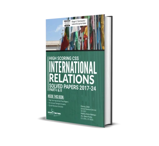 High Scoring CSS INTERNATIONAL RELATIONS Solved Past Papers New Edition Part-I & II