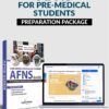AFNS for Pre-Medical Students Preparation Package