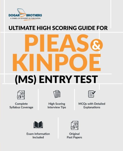 Ultimate High Scoring PIEAS & KINPOE (MS) Entry Test Guide